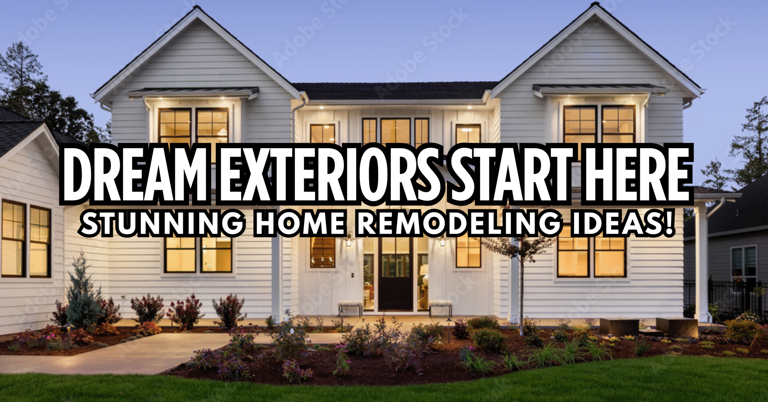 Exterior Home Remodeling Ideas: 25 Powerful Ways to Transform Your Home’s Look Instantly