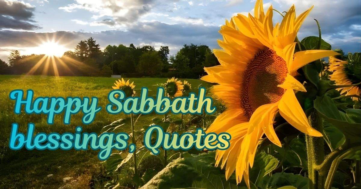 140 Beautiful Happy Sabbath Blessings, Quotes, Prayers & Images for 2026